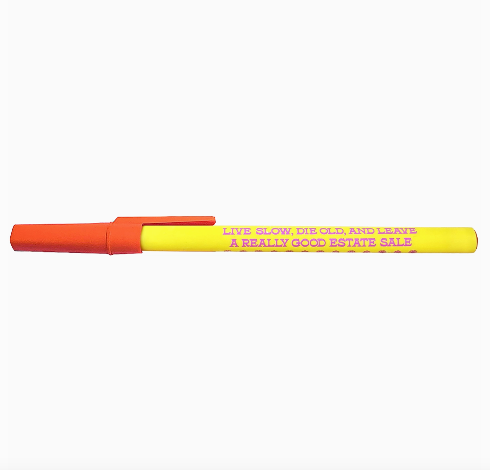 Live Slow Die Old Leave Good Estate Sale Ballpoint Pen|1188