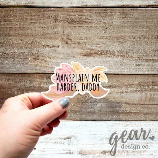 Mansplain Me Harder Sticker|1142