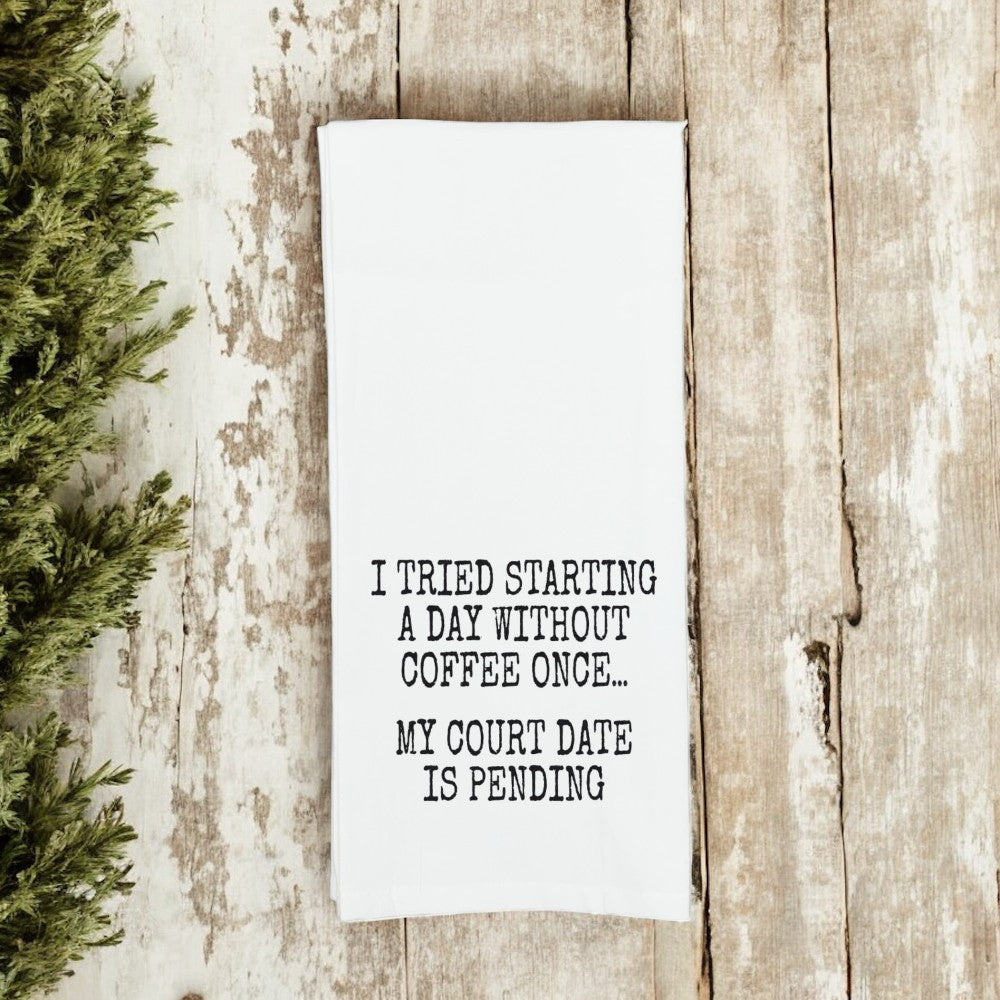 A Day Without Coffee Once White Kitchen Tea Towel|1733