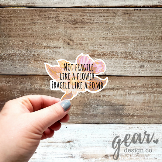 Fragile Like A Bomb Sticker|1143