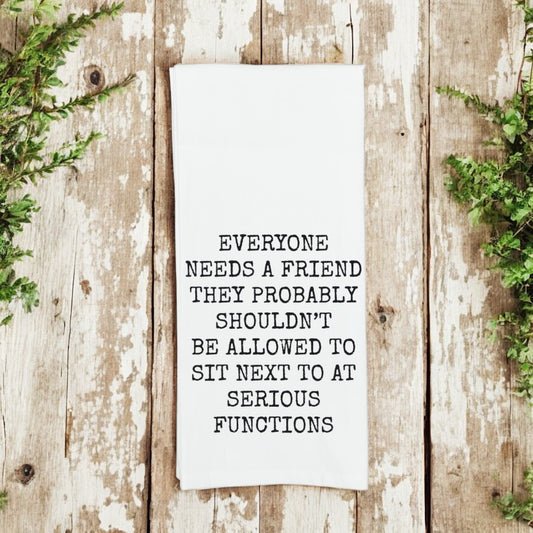Everyone Needs A Friend Tea Towel|1732