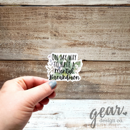 Mental Breakdown Sticker|1155