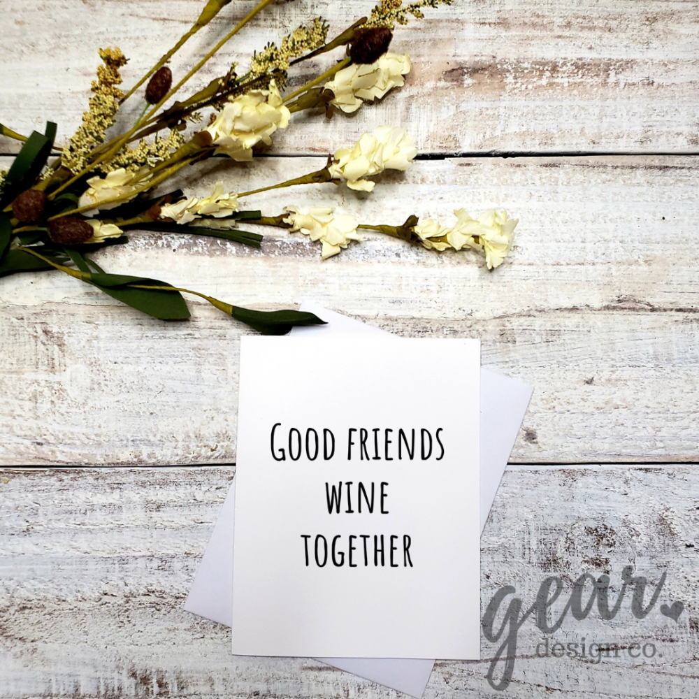 Good Friends Wine Together Card|864