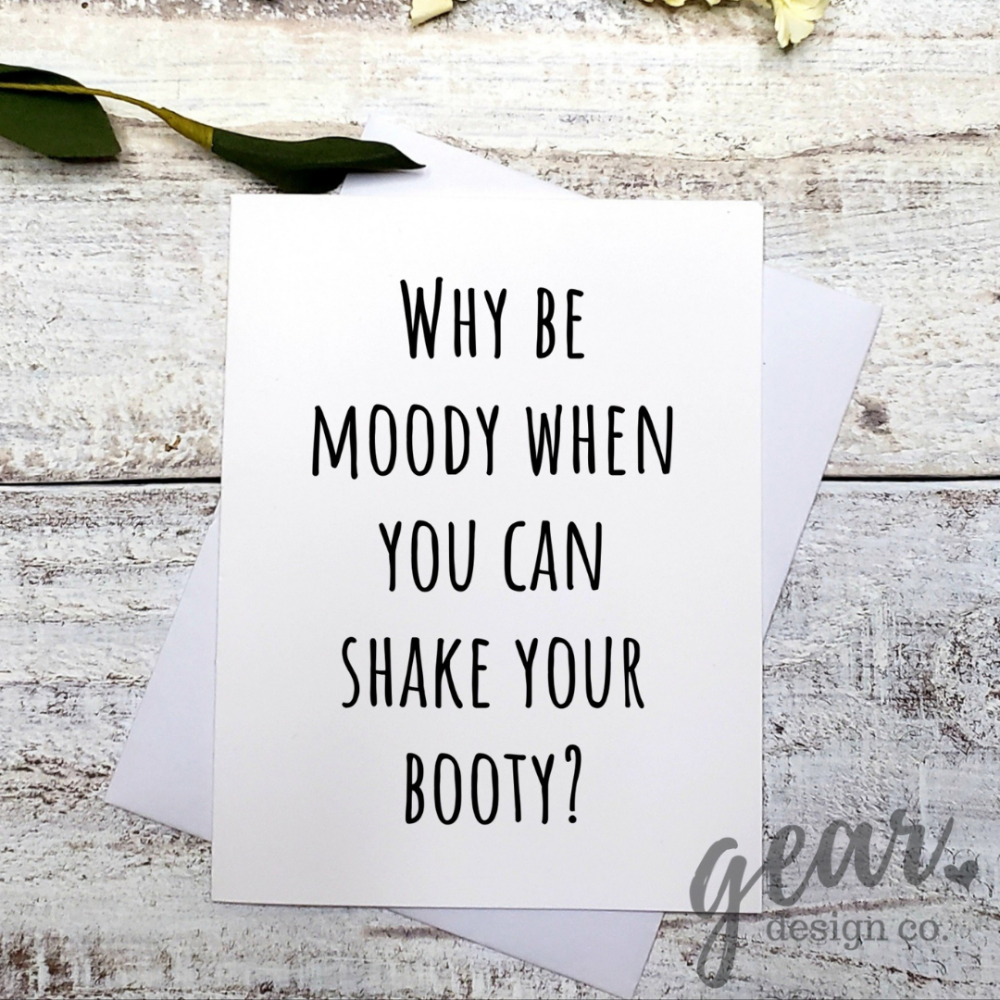 Why Be Moody Card|912