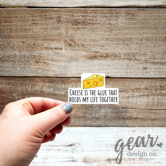 Cheese Is The Glue Sticker|1132