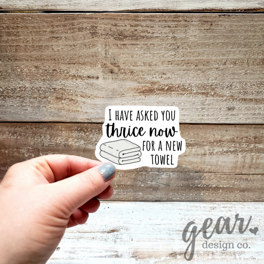 I Have Asked You Thrice Sticker|1123