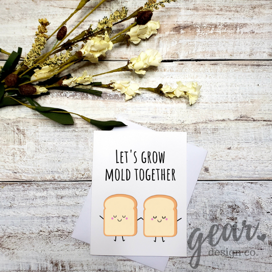 Let's Grow Mold Together Card|900